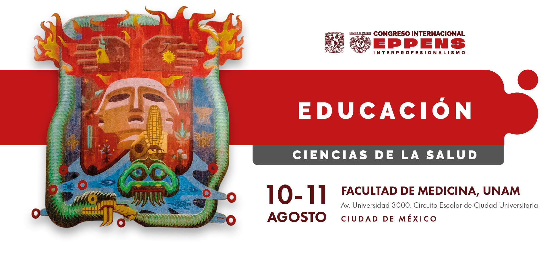 Encuentro Académico de Educación en Ciencias de la Salud parte del Congreso Internacional EPPENS Interprofesionalismo dado por la Facultad de Medicina, UNAM